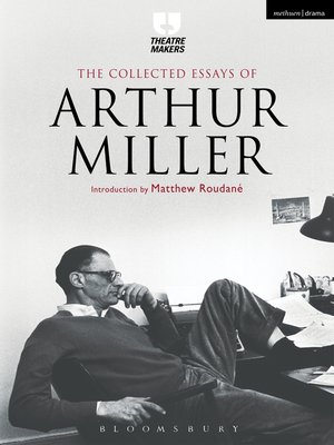 cover image of The Collected Essays of Arthur Miller